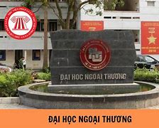 Đại Học Ngoại Thương Xét Tuyển Học Bạ 2023