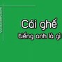 Ghế Bành Tiếng Anh Là Gì