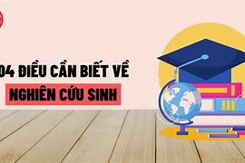 Học Bổng Nghiên Cứu Sinh Là Gì 2024 Tphcm